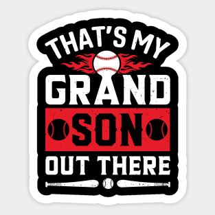 That's My Grandson Out There Gifts Baseball Grandma Sticker